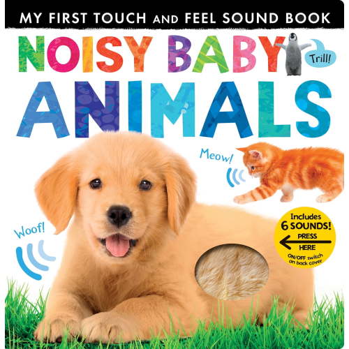 Noisy Baby Animals: Includes 6 Sounds and an on/off Switch on the Back Cover! (Board Book)