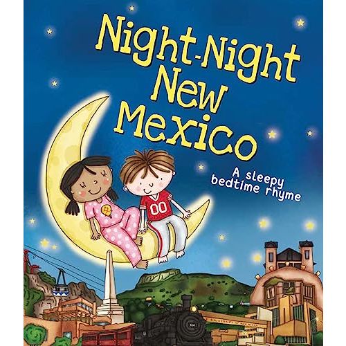 Night-Night New Mexico: A Bedtime Board Book of New Mexico Landmarks