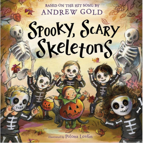 Spooky, Scary Skeletons: Based on the Hit Song
