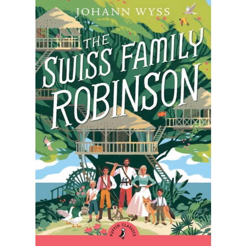 Puffin Classics The Swiss Family Robinson (Abridged Edition): Abridged Edition, (Paperback)