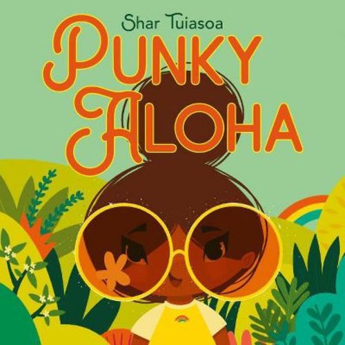 Punky Aloha - by Shar Tuiasoa (Hardcover)