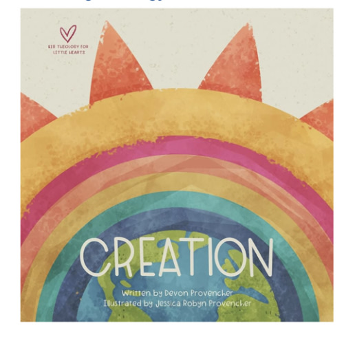 Creation (Big Theology for Little Hearts)