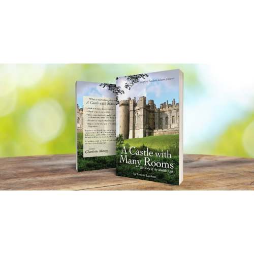 A Castle with Many Rooms: The Story of the Middle Ages - Simply Charlotte Mason