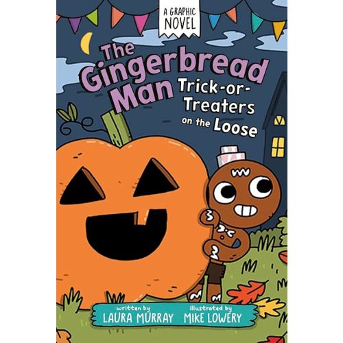 The Gingerbread Man: Trick-or-Treaters on the Loose: A Graphic Novel (The Gingerbread Man Is Loose Graphic Novel) Paperback – August 4, 2026