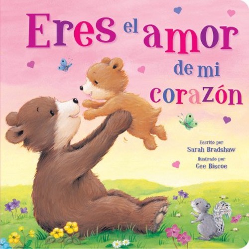 You Are the Love in My Heart Spanish -  by  Sarah Bradshaw