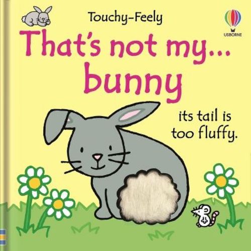 That's Not My Bunny... - by Fiona Watt (Board Book)