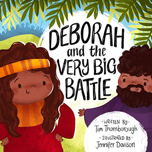 Deborah and the Very Big Battle (Very Best Bible Stories)