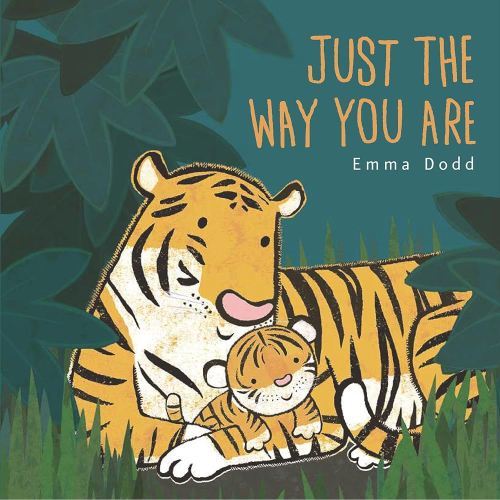 Just the Way You Are (Emma Dodd's Love You Books)