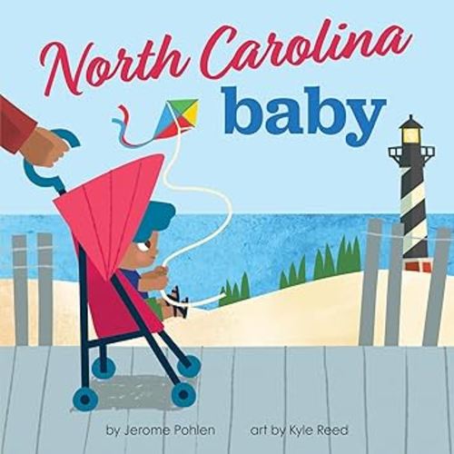 North Carolina Baby: A Giftable Board Book with Activities that Explores the Tar Heel State (Perfect Christmas Stocking Stuffer) (Local Baby Books)