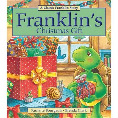 Franklin's Christmas Gift - by Paulette Bourgeois (Paperback)