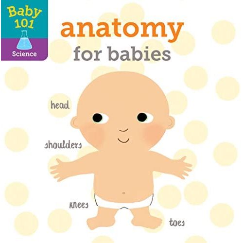 Baby 101: Anatomy for Babies