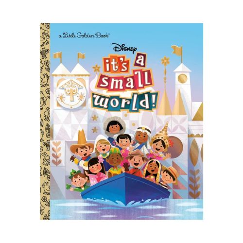 It's a Small World (Disney Classic) - (Little Golden Book) by Golden Books (Hardcover)
