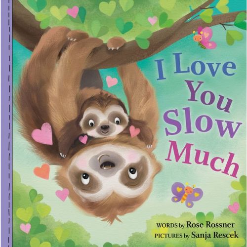 I Love You Slow Much - (Punderland) by Rose Rossner (Board Book)