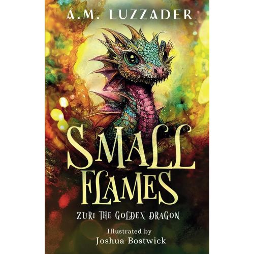 Small Flames: Zuri the Golden Dragon