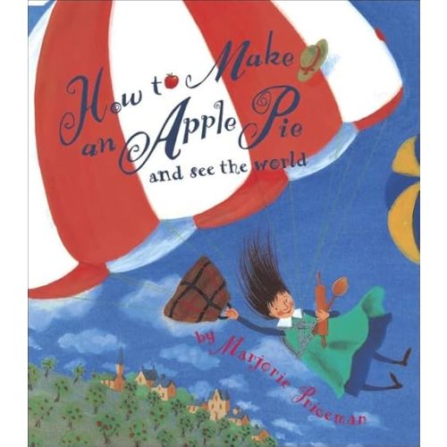 How to Make an Apple Pie and See the World (Dragonfly Books) School & Library Binding – September 9, 1996