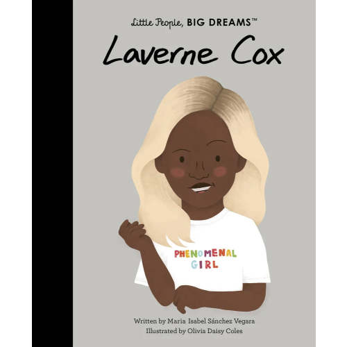 Laverne Cox (Little People, Big Dreams #86) | Maria Isabel Sanchez Vegara (Author) + Olivia Daisy Coles (Illustrator)