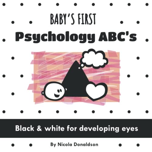Baby's First Psychology ABC's: A Black and White Book of Fun Psychology Vocabulary