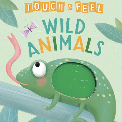 Wild Animals: A Touch and Feel Book - Children's Board Book - Educational