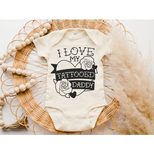 Daddy Onesie® Love My Tattooed Daddy Baby Onesie® Baby Gifts, Dad Gifts, Baby Shower, Cute Baby Clothes, Announcement, Bodysuit, Natural