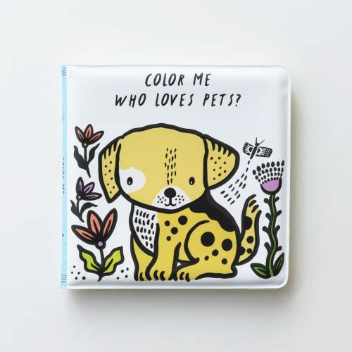 Color Me: Who Loves Pets Bath Book