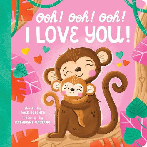 Ooh! Ooh! Ooh! I Love You!: A Sweet Board Book of Animal Puns for Babies and Toddlers! (Punderland)