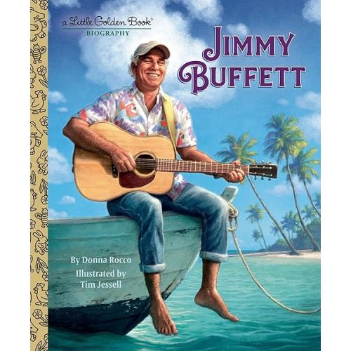 Jimmy Buffett: A Little Golden Book Biography