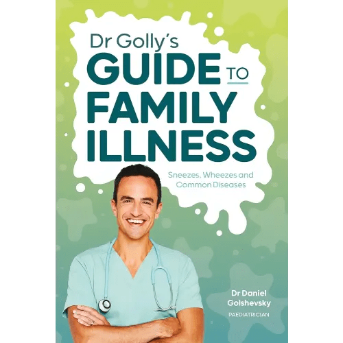 Dr Golly's Guide to Family Illness: Sneezes, Wheezes and Common Diseases