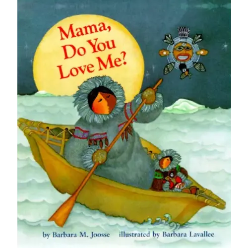 Mama, Do You Love Me? a book by Barbara Joosse