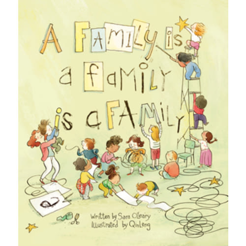 A Family Is a Family Is a Family book by Sara O'Leary