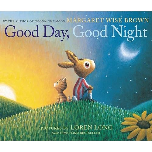 Good Day, Good Night Board Book Board book – Picture Book, September 3, 2019