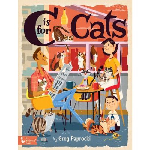 C Is for Cats - (Alphabet Primers) (Board Book)