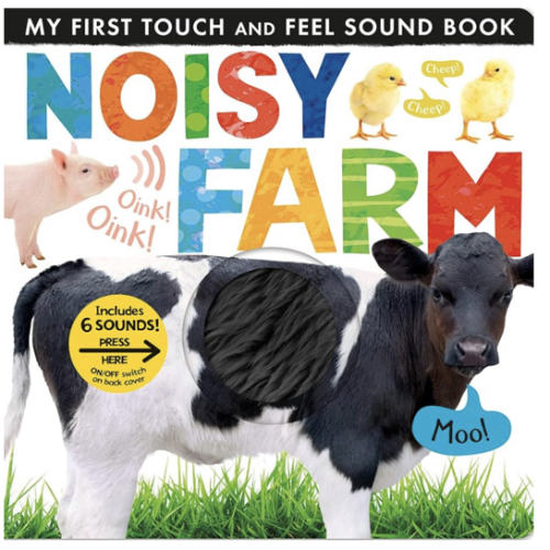 Noisy Farm: Includes 6 Sounds and an On/Off Switch on the Back Cover! (My First)