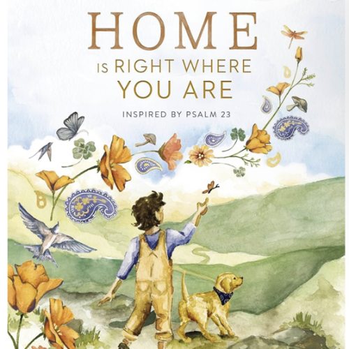 Home Is Right Where You Are: Inspired by Psalm 23