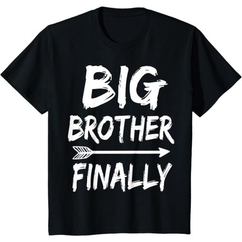 Big Brother Finally Novelty Tshirt for Boys & Older Brothers T-Shirt