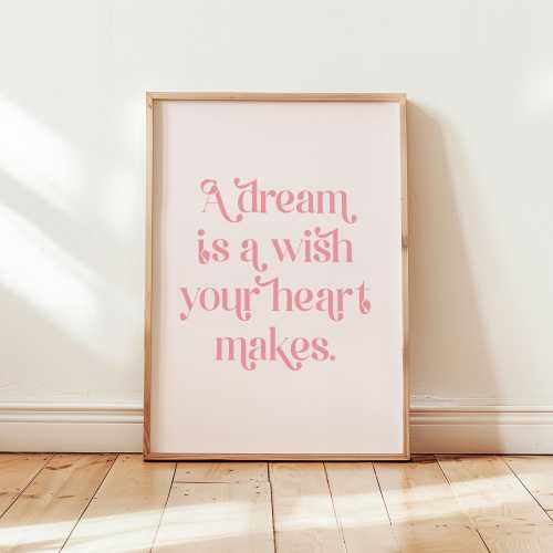 A Dream is a Wish Your Heart Makes, Girl Nursery Wall Art, Girl Bedroom Printable, Cinderella Quote, Princess Nursery Art, Baby Girl Print
