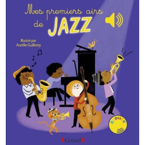Mes premiers airs de jazz - Aurélie Guillerey - Albertine New-York