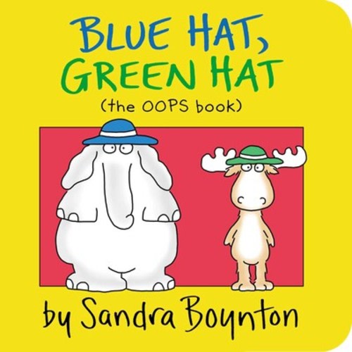 Blue Hat, Green Hat | Book by Sandra Boynton | Official Publisher Page | Simon & Schuster