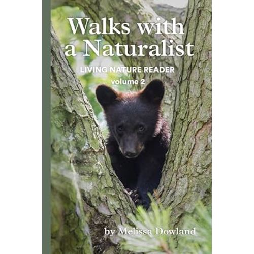 Walks with a Naturalist: Living Nature Reader volume 2