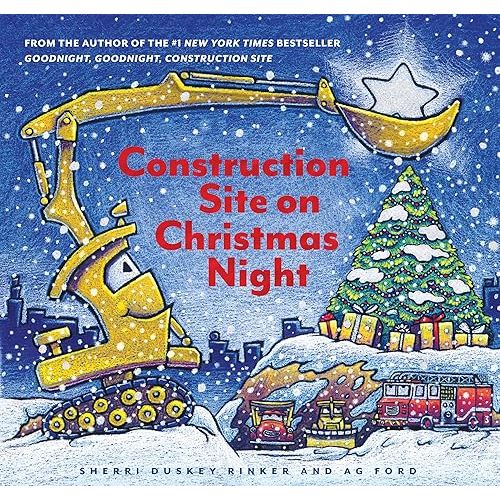 Construction Site on Christmas Night: (Christmas Book for Kids, Children's Book, Holiday Picture Book) Hardcover – Picture Book, October 16, 2018
