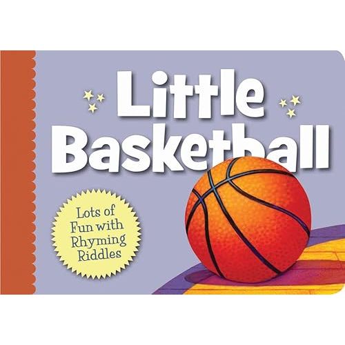 Little Basketball (Little Sports) Board book – September 1, 2011