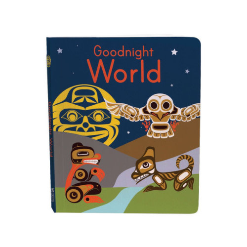 Board Book - Goodnight World, Various Artists | Native Northwest