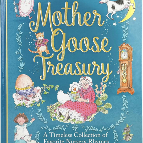 Mother Goose Treasury: A Beautiful Collection of Favorite Nursery Rhymes for Children (Hardcover Storybook Treasury)