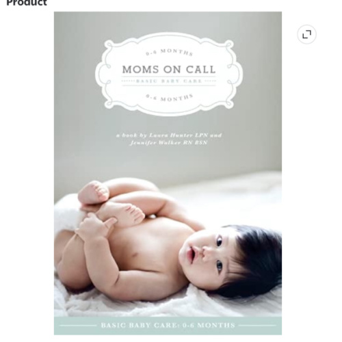 Moms on Call | Basic Baby Care 0-6 Months | Parenting Book 1 of 3 | 20th Anniversary Edition