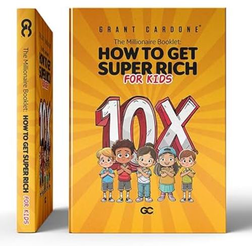 Grant Cardone: The Millionaire Booklet: How To Get Super Rich For Kids [Paperback]