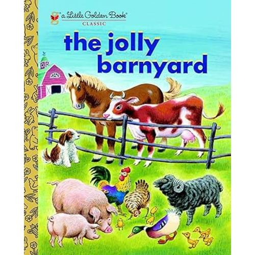 The Jolly Barnyard (Little Golden Book)