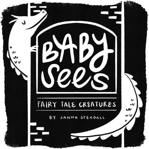 Baby Sees Fairy Tale Creatures: A High-Contrast Board Book for Babies