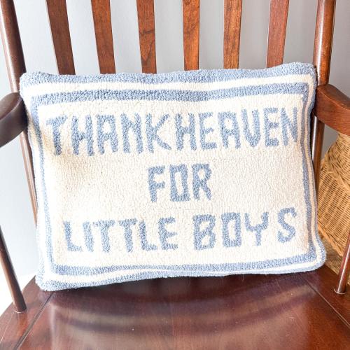 Thank Heaven For Little Boys Hooked Throw Pillow