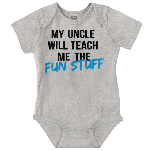 My Uncle Will Teach Me The Fun Stuff Romper Boys or Girls Infant Baby Brisco Brands 6M