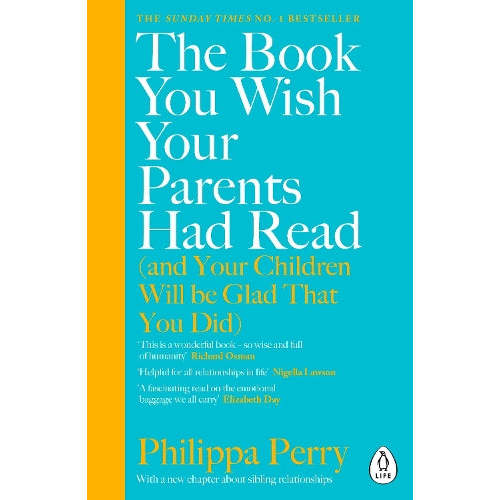 The Book You Wish Your Parents Had Read (and Your Children Will Be Glad That You Did)