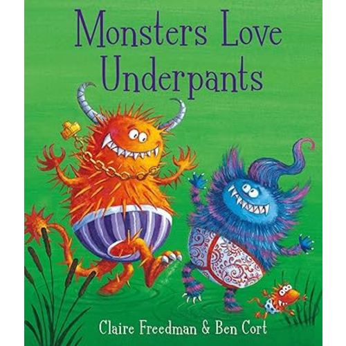 Monsters Love Underpants
